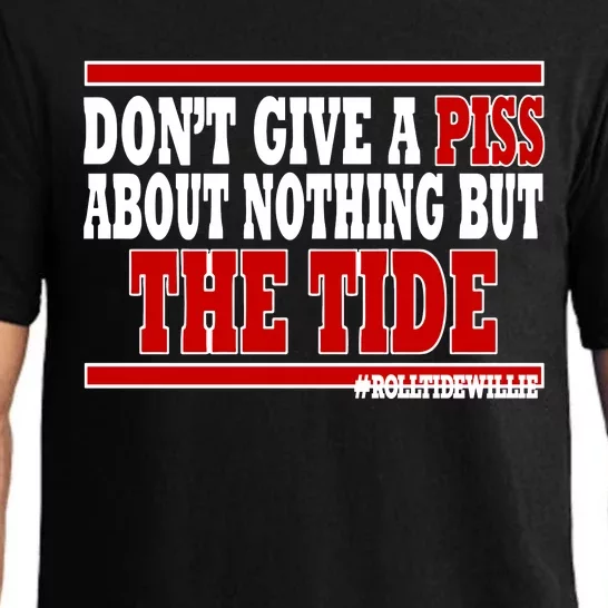 DonT Give A Piss About Nothing But The Tide Pajama Set