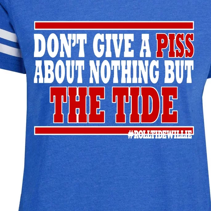 DonT Give A Piss About Nothing But The Tide Enza Ladies Jersey Football T-Shirt