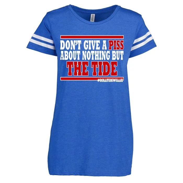 DonT Give A Piss About Nothing But The Tide Enza Ladies Jersey Football T-Shirt