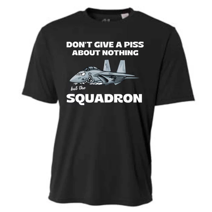 Don’T Give A Piss About Nothing But The Squadron Cooling Performance Crew T-Shirt