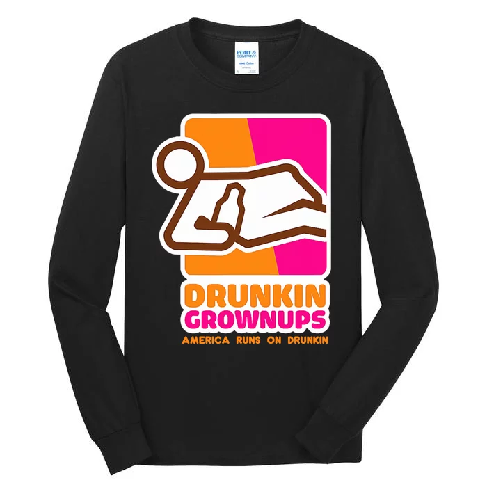 Drunkin Grownups Adult Party Sarcastic Drinking Tall Long Sleeve T-Shirt