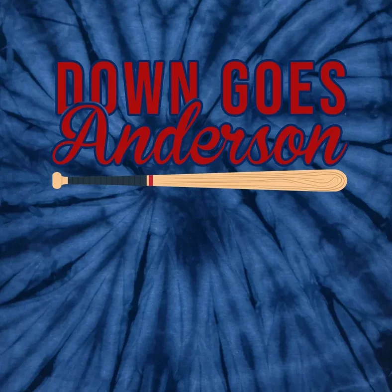 Down Goes Anderson Baseball Bat Tie-Dye T-Shirt