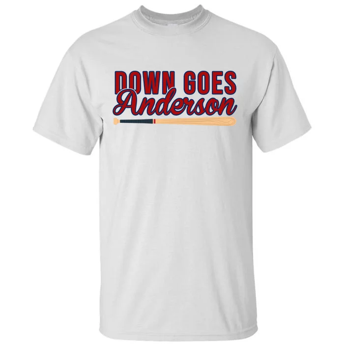 Down Goes Anderson Baseball Bat Tall T-Shirt