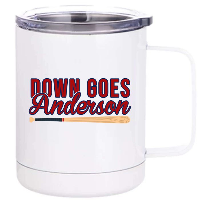 Down Goes Anderson Baseball Bat Front & Back 12oz Stainless Steel Tumbler Cup