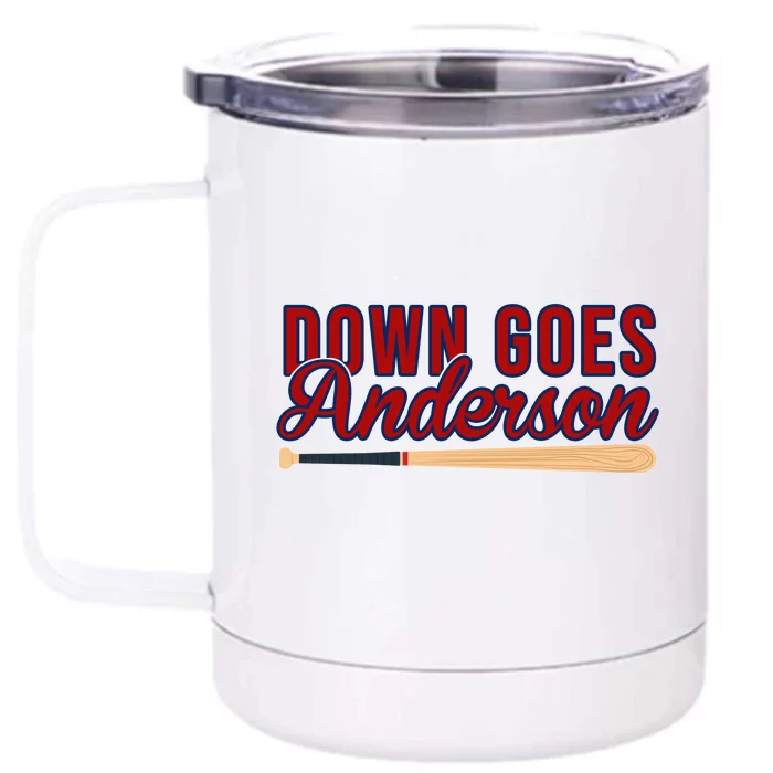 Down Goes Anderson Baseball Bat Front & Back 12oz Stainless Steel Tumbler Cup