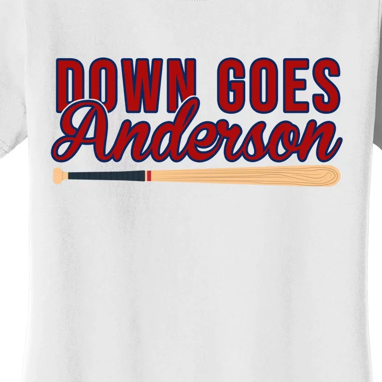 Down Goes Anderson Baseball Bat Women's T-Shirt