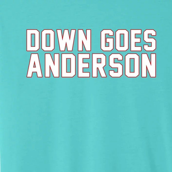 Down Goes Anderson Baseball Cleveland Vs Chicago ChromaSoft Performance T-Shirt