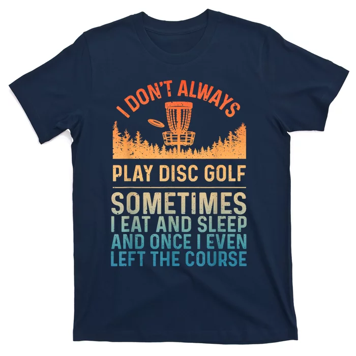 Disc Golf Art Disc Golf Player Disc Golfer T-Shirt