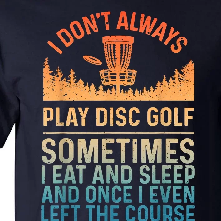 Disc Golf Art Disc Golf Player Disc Golfer Tall T-Shirt