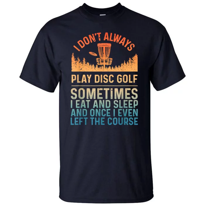 Disc Golf Art Disc Golf Player Disc Golfer Tall T-Shirt