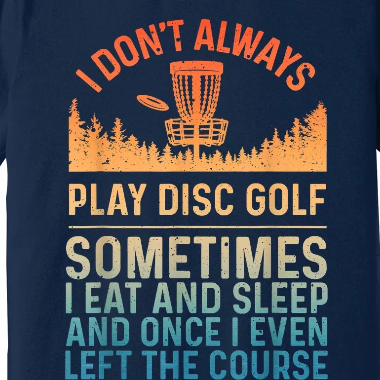 Disc Golf Art Disc Golf Player Disc Golfer Premium T-Shirt