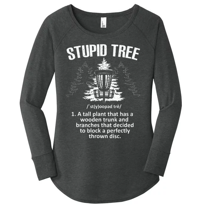 Disc Golf Art For  Stupid Tree Disc Golf Player Women's Perfect Tri Tunic Long Sleeve Shirt