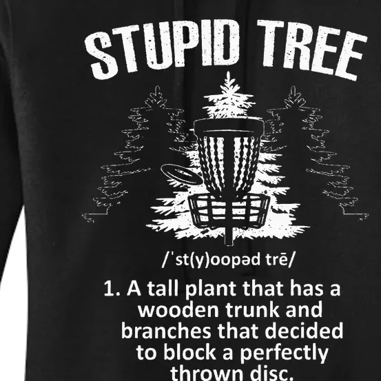 Disc Golf Art For  Stupid Tree Disc Golf Player Women's Pullover Hoodie