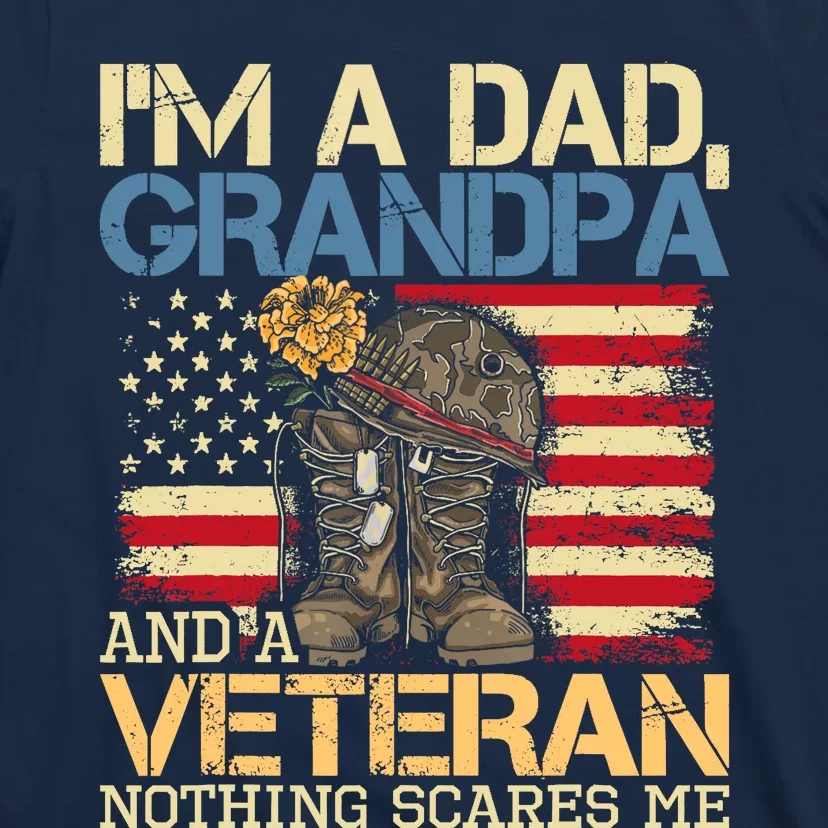 Dad Grandpa And A Veteran Granddad Papa T-Shirt