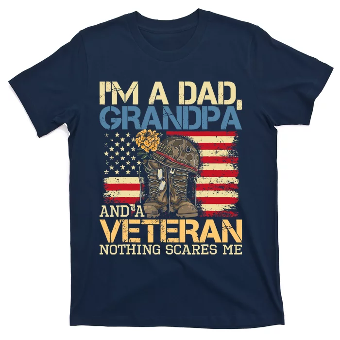 Dad Grandpa And A Veteran Granddad Papa T-Shirt