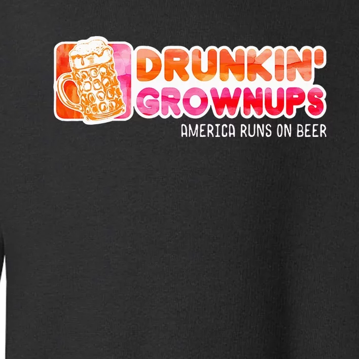 Drunken Grownups American Dad Run On Beer Toddler Sweatshirt