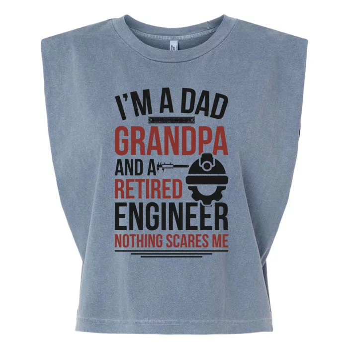 Dad Grandpa And Retired Engineer Retiret Funny Gift Garment-Dyed Women's Muscle Tee