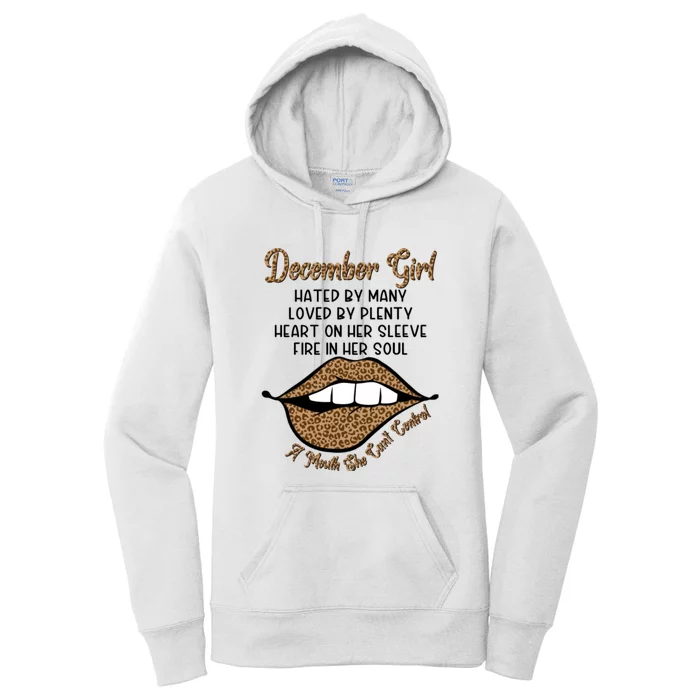 December Girl A Mouth She Cant Control Funny Birthday Women's Pullover Hoodie