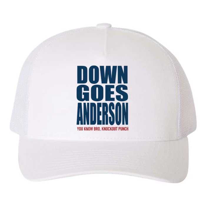 Down Goes Anderson Jose Yupoong Adult 5-Panel Trucker Hat