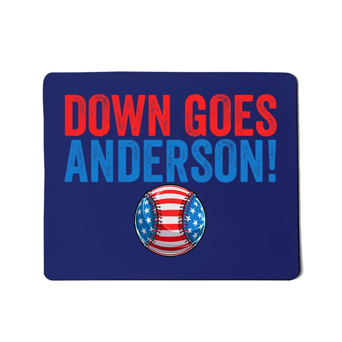 Down Goes Anderson Funny Baseball Gift Anderson Mousepad