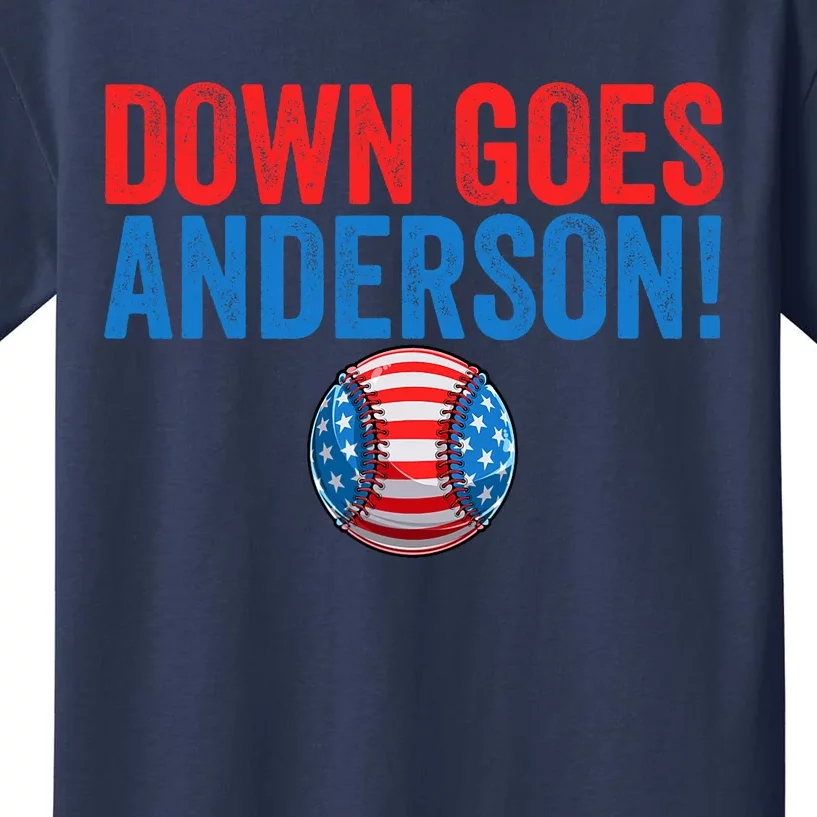 Down Goes Anderson Funny Baseball Gift Anderson Kids T-Shirt