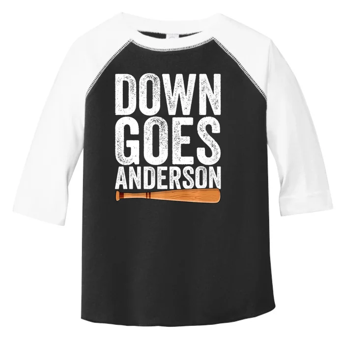 DOWN GOES ANDERSON Funny Quote BASEBALL Gift DOWN GOES Toddler Fine Jersey T-Shirt