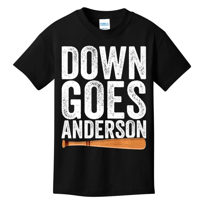 DOWN GOES ANDERSON Funny Quote BASEBALL Gift DOWN GOES Kids T-Shirt