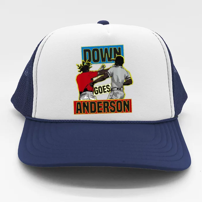 Down Goes Anderson Baseball Meme Trucker Hat