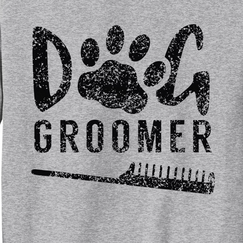 Dog Groomer Animal Salon Grooming Tall Sweatshirt