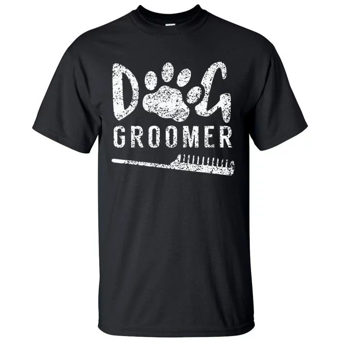 Dog Groomer Animal Salon Grooming Tall T-Shirt