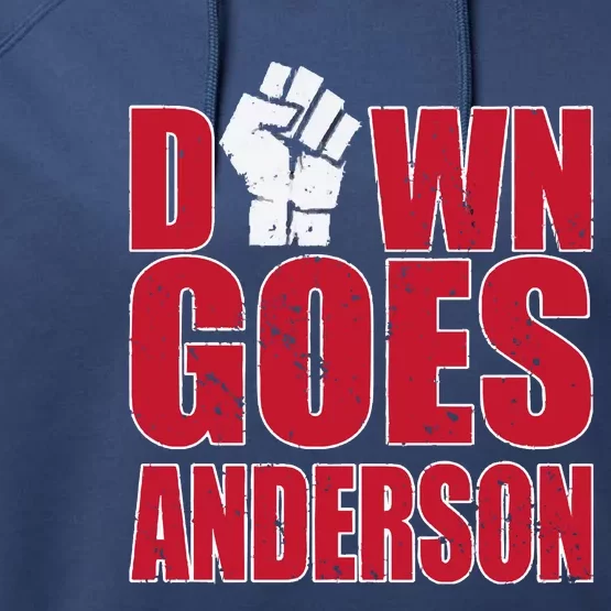 DOWN GOES ANDERSON FUNNY BASEBALL Performance Fleece Hoodie