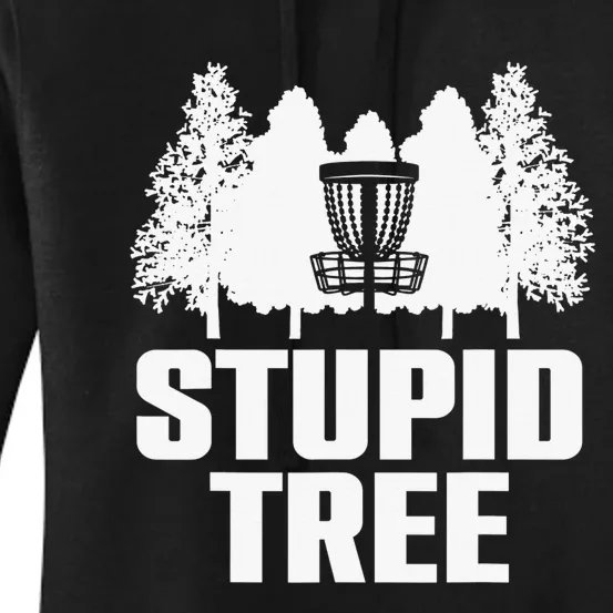 Disc Golf Art For  Stupid Tree Disc Golf Player Women's Pullover Hoodie