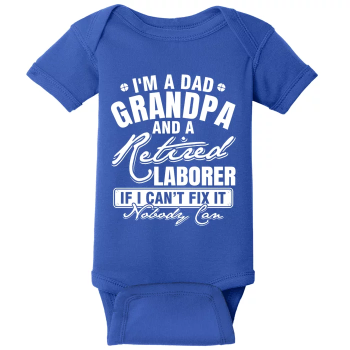 Dad Grandpa And A Retired Laborer Funny Xmas/Fathers Day Gift Baby Bodysuit