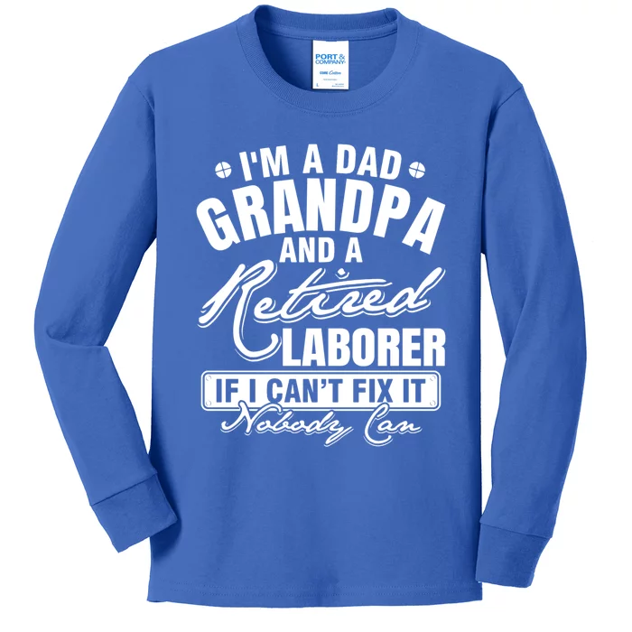 Dad Grandpa And A Retired Laborer Funny Xmas/Fathers Day Gift Kids Long Sleeve Shirt