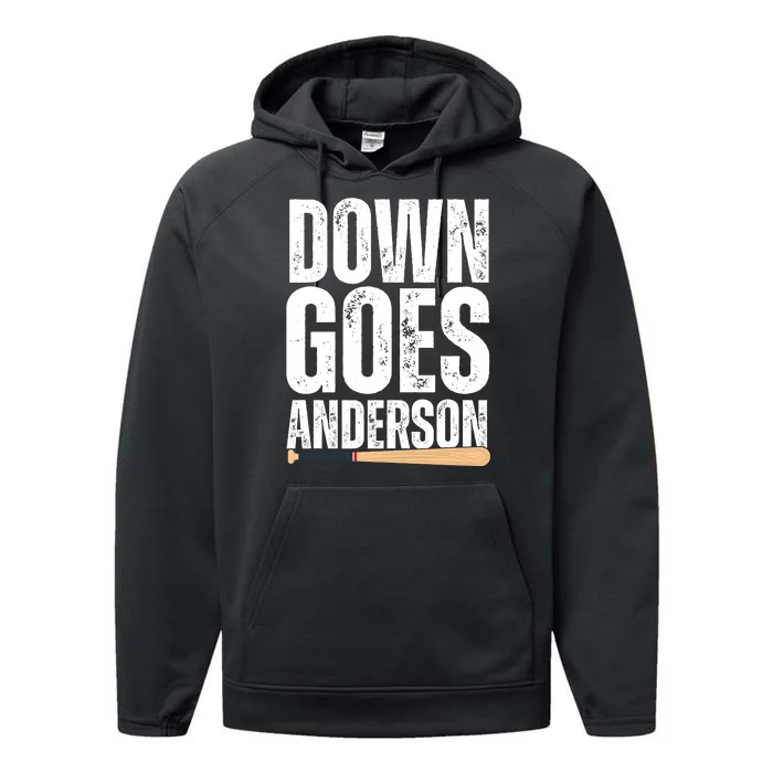 Down Goes Anderson Funny Baseball Performance Fleece Hoodie