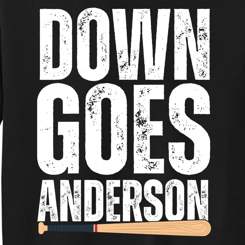 Down Goes Anderson Funny Baseball Tall Sweatshirt