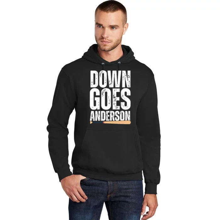 Down Goes Anderson Funny Baseball Tall Hoodie