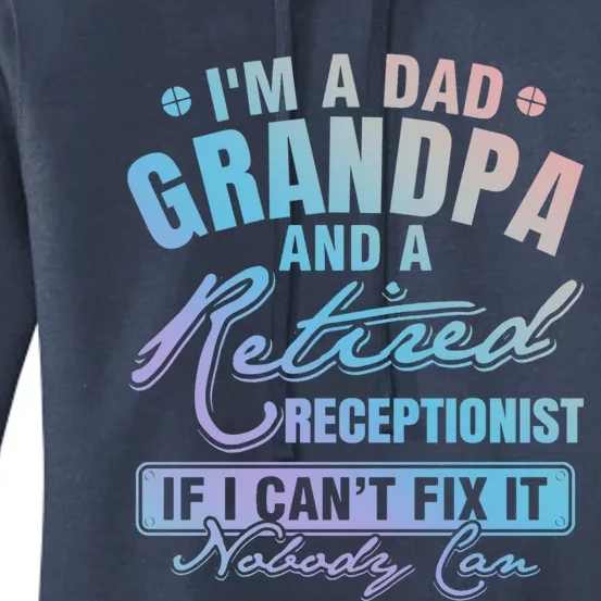 Dad Grandpa And A Retired Receptionist Xmas/father's Day Funny Gift Women's Pullover Hoodie