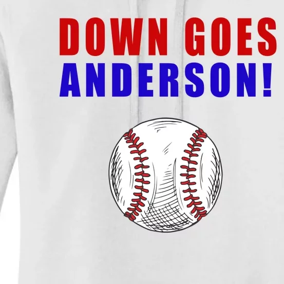 Down Goes Anderson Funny Cleveland Vs Chicago Fight Baseball Women's Pullover Hoodie