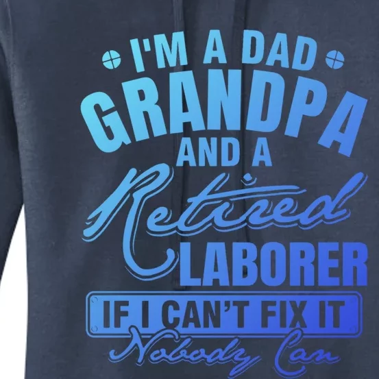 Dad Grandpa And A Retired Laborer Funny Xmas/Fathers Day Gift Women's Pullover Hoodie