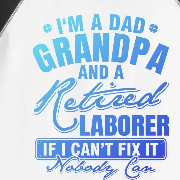 Dad Grandpa And A Retired Laborer Funny Xmas/Fathers Day Gift Toddler Fine Jersey T-Shirt