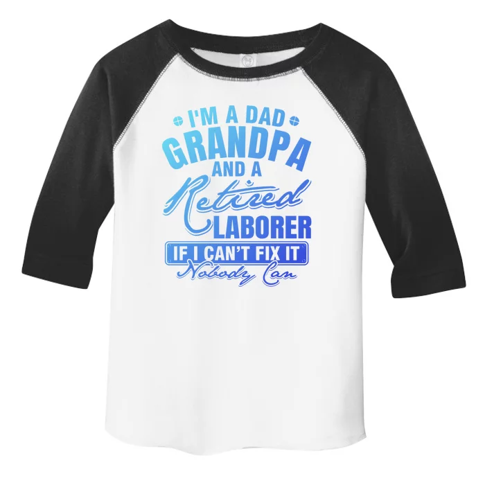 Dad Grandpa And A Retired Laborer Funny Xmas/Fathers Day Gift Toddler Fine Jersey T-Shirt