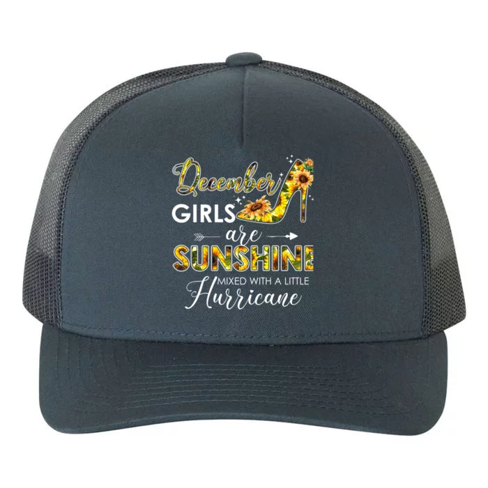 December Girls Are Sunshine Mixed With Hurricane Sunflower Funny Gift Yupoong Adult 5-Panel Trucker Hat