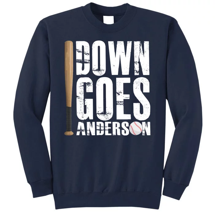 Down Goes Anderson Baseball Tall Sweatshirt