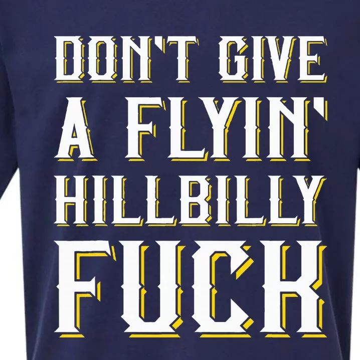 DonT Give A Flyin Hillbilly Fuck Redneck Sueded Cloud Jersey T-Shirt