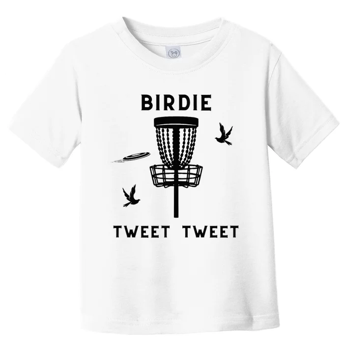 Disc Golf Birdie Tweet Tweet Toddler T-Shirt