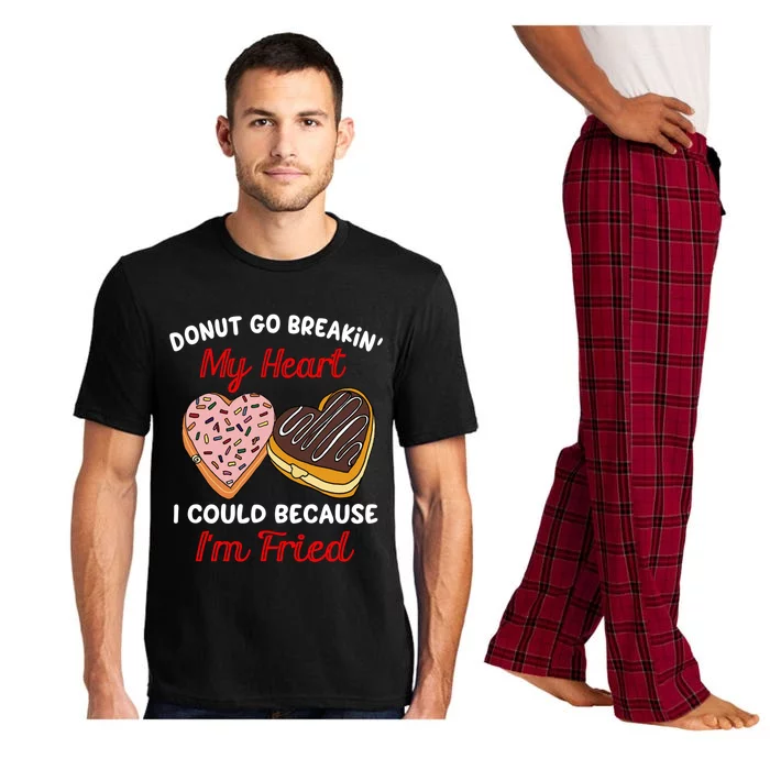 Donut Go Breaking My Heart Funny Valentines Day Gift For Her Gift Pajama Set