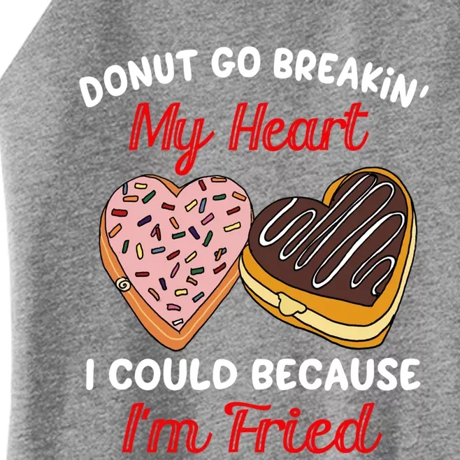 Donut Go Breaking My Heart Funny Valentines Day Gift For Her Gift Women’s Perfect Tri Rocker Tank