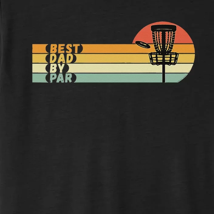 Disc Golf Best Dad By Par Father's Day Disc Golf ChromaSoft Performance T-Shirt