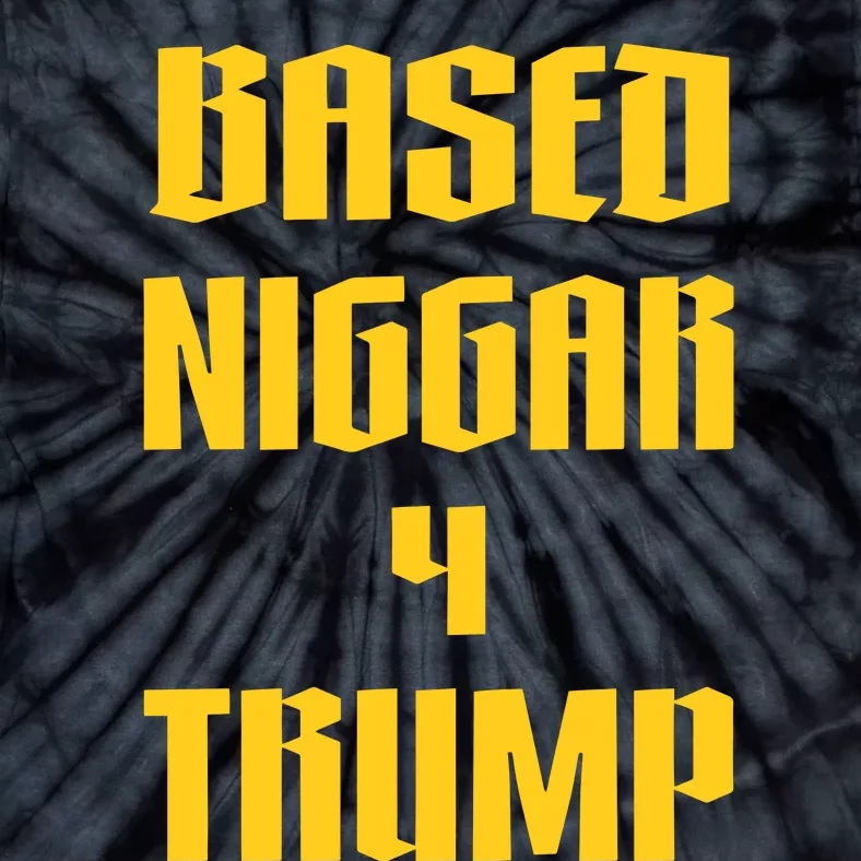 Derrick Gibson Based Niggar 4 Trump Tie-Dye T-Shirt